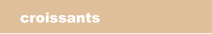 croissants